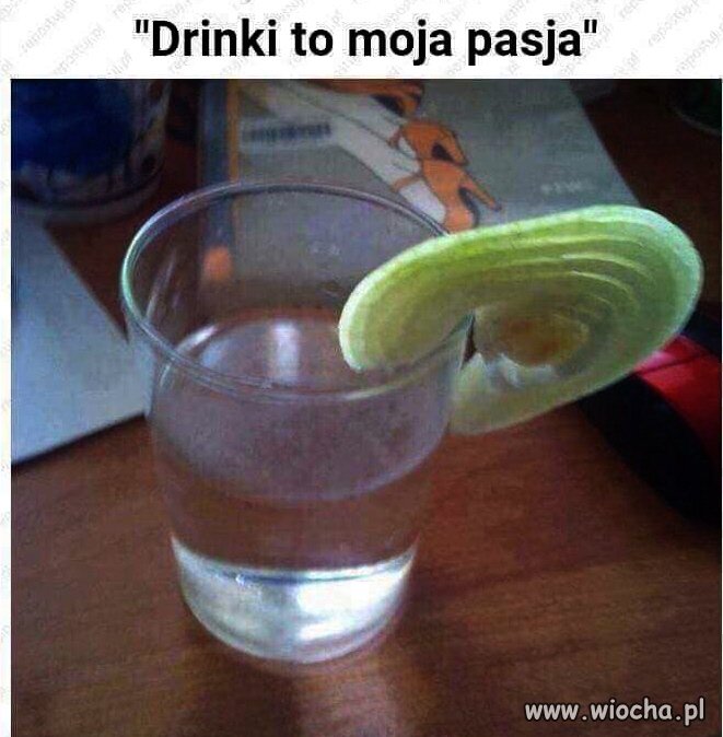 Drinki to moja pasja