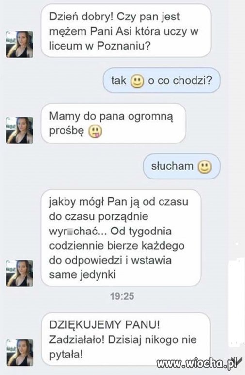  Mąż nauczycielki chyba spełnił prośbę uczennicy.
