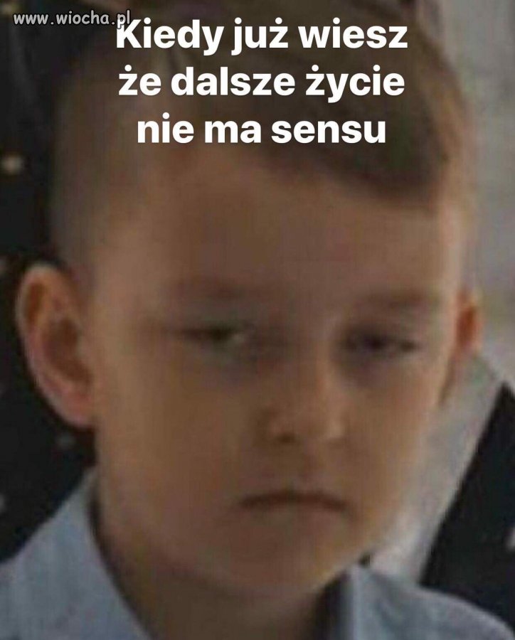 Kiedy już masz wszystkiego dosyć 