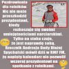 No przecież ma