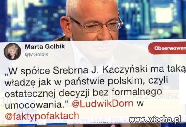 "Kaczyński ma taką władze..."