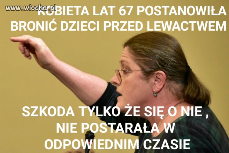 Nie ma swoich dzieci, to się wtrąca w cudze