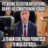 Pewnie wina Tuska 