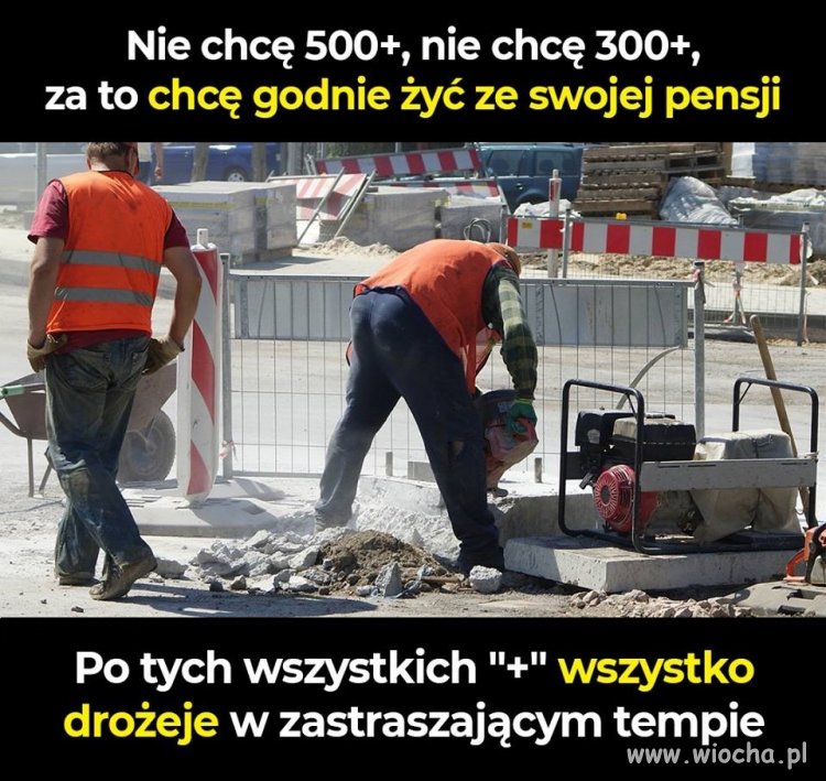  Ja też nie chcę 500 ani 300 +.
