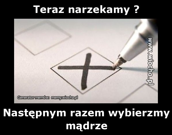 Teraz narzekamy ?