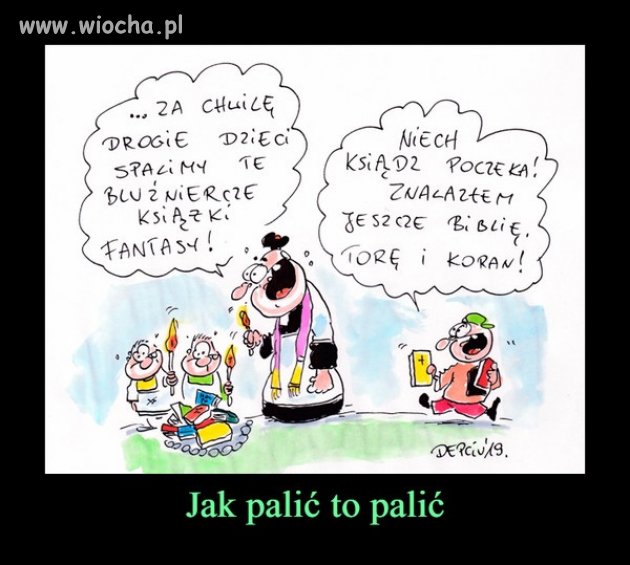 Oni mogą palić Harry'ego Potter'a...