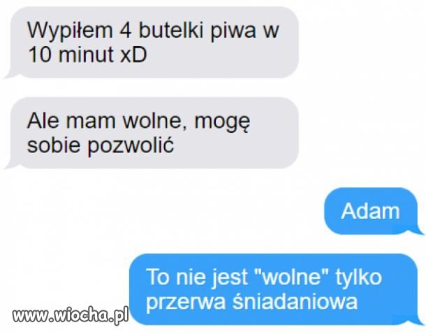 Adam!!! Ogarnij się!