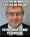 Kolejne mądre słowa tego pana.