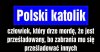 Niestety jest to prawdą.