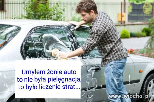 Umyłem żonie auto