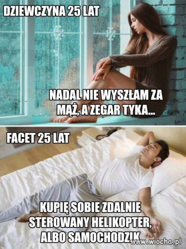 Dziewczyna 25 lat VS facet  25 lat
