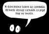 Bez komentarza