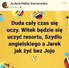 To niech może oni skończą te swoje nauki  ...