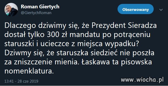 Podobno tylko poprosił rodzinę staruszki,