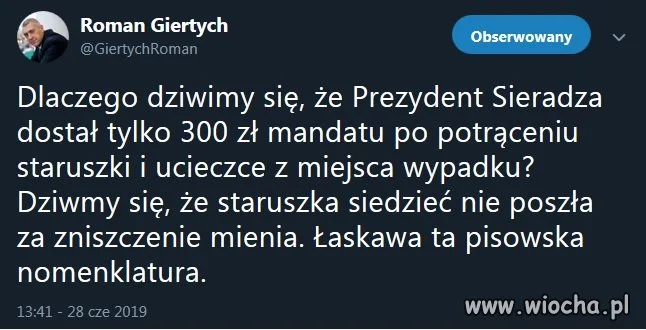 Podobno tylko poprosił rodzinę staruszki,
