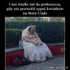 Gdyby był małym chłopcem to co innego