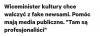 Zapewne  profesjonaliści od pasków info