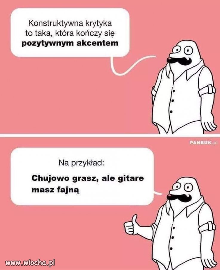 Konstruktywna krytyka.