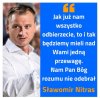 Zawsze go podziwiałem
