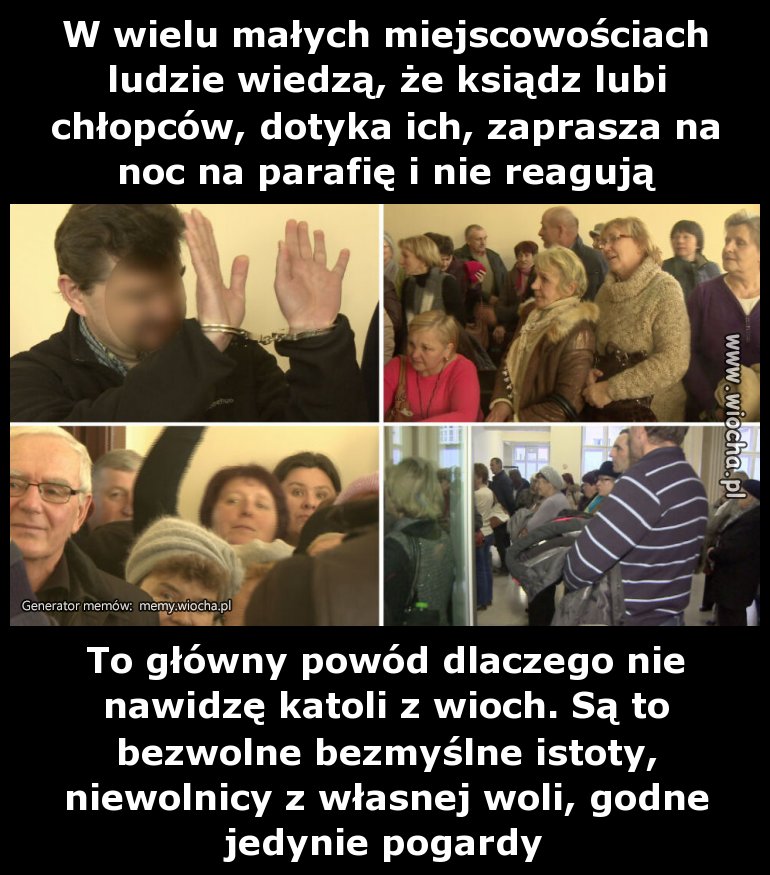 Murem za naszym kochanym pedofilem z plebanii 