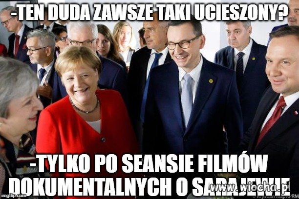 Czemu Duda się śmieje?
