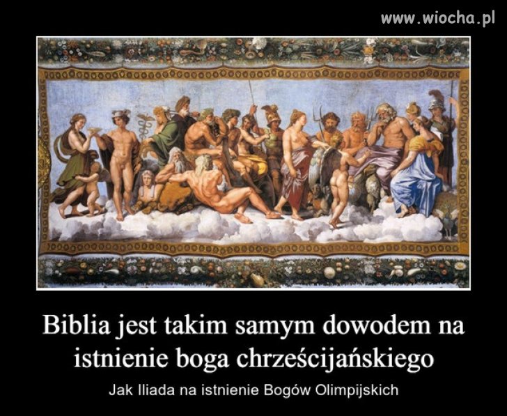 Sami sobie tych bogów stworzyliśmy. Możesz sobie .