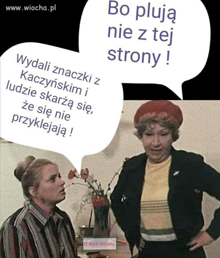 Z dobrej strony plują...