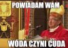 Wóda czyni cuda  ...