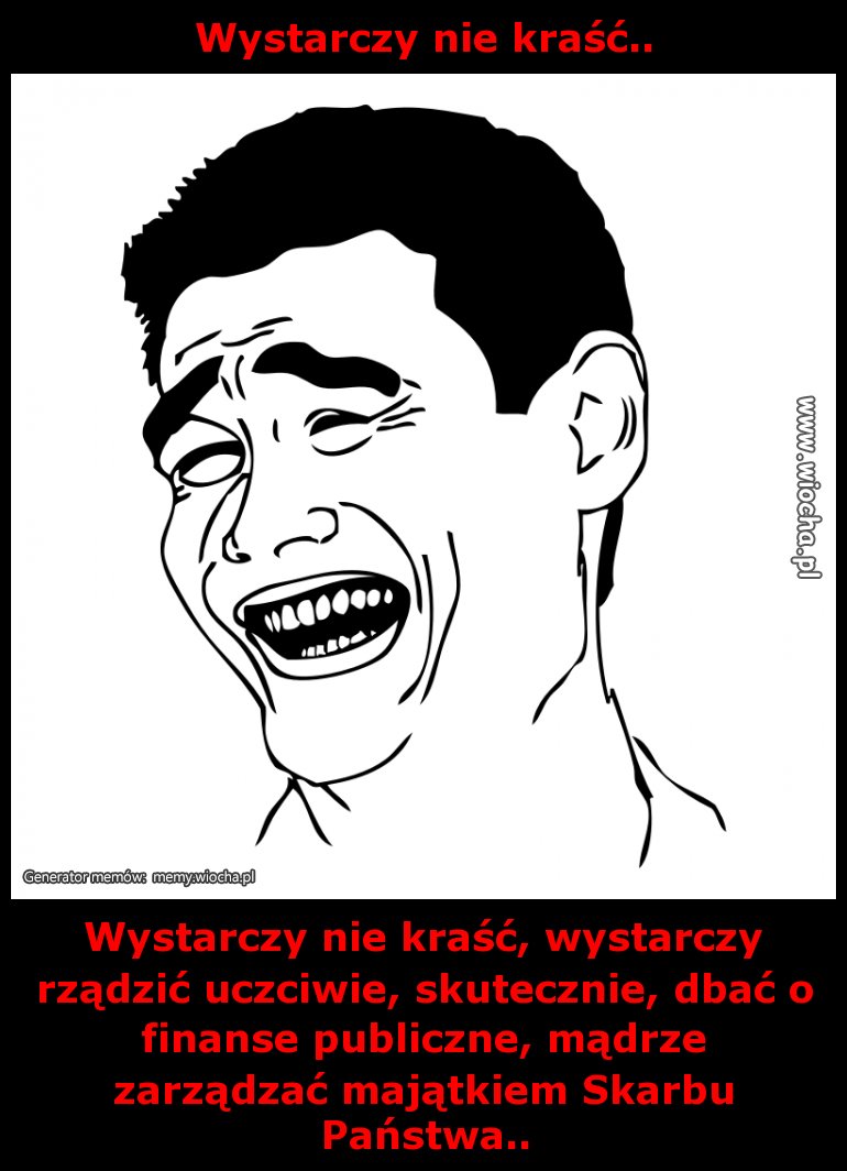 Wystarczy nie kraść...