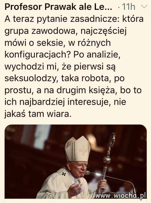 Mają jakąś obsesję na punkcie seksu w tym zawodzie