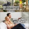 Widziałaś kochanie