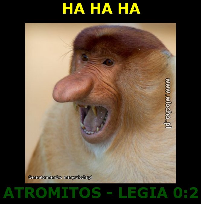 HA HA HA 
