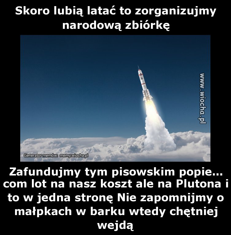 Skoro lubią latać to zorganizujmy narodową zbiórkę