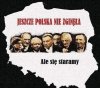 I nie pozwólmy tym ..ujom rozwalić naszego ...