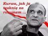 Z niego taki antysystemowiec
