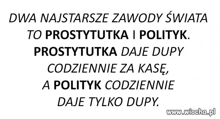 Być politykiem to być ...