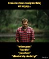 Czasami słowa ranią bardziej niż czyny