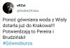 To już nawet Wisłę zawrócili