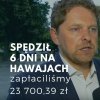Marek Opioła (PiS) poleciał na 6 dni na Hawaje ...