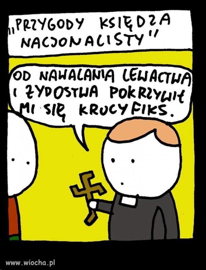 Przygody księdza nacjonalisty.