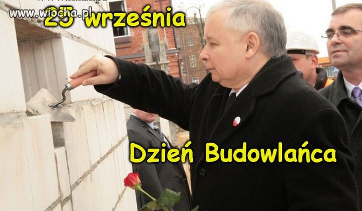 Dzisiaj Świętują Budowlańcy!