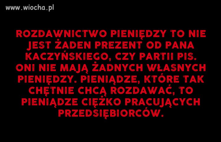 Niektórym trzeba napisać, żeby zrozumieli. 
