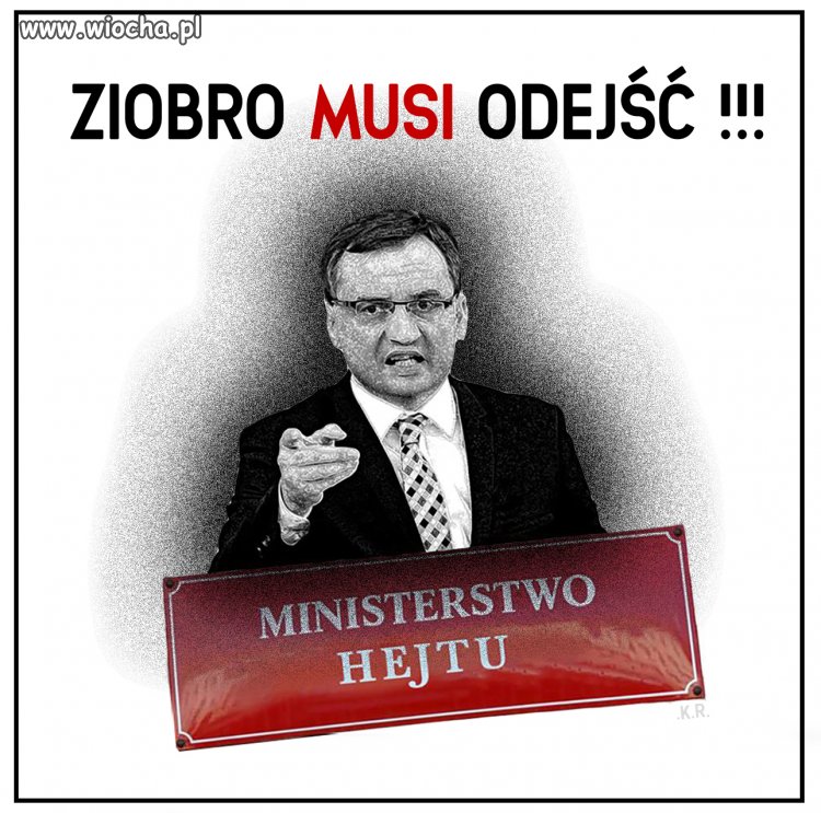 Ziobro do dymisji !