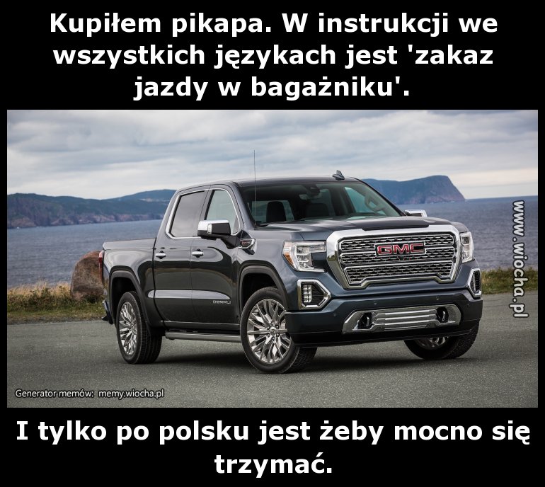Kupiłem pikapa. W instrukcji we wszystkich