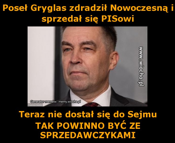 Poseł Gryglas zdradził Nowoczesną i sprzedał się