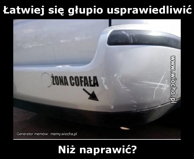 Łatwiej się głupio usprawiedliwić