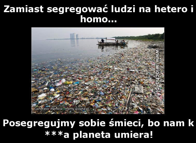 Zamiast segregować ludzi na hetero i homo...