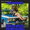 Dziś Dzień Milicjanta!