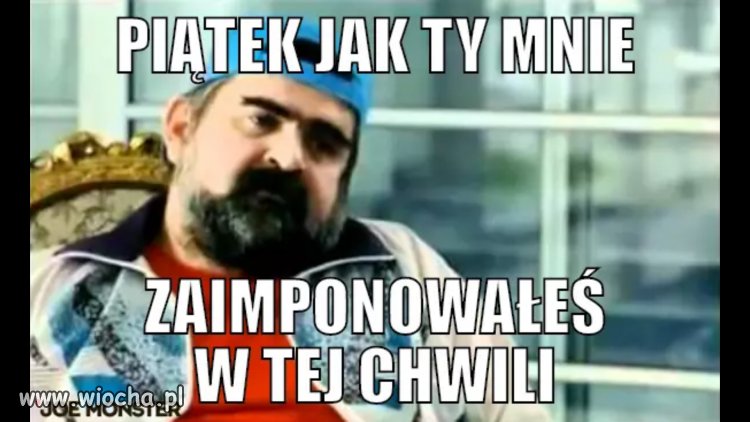 Piątek!