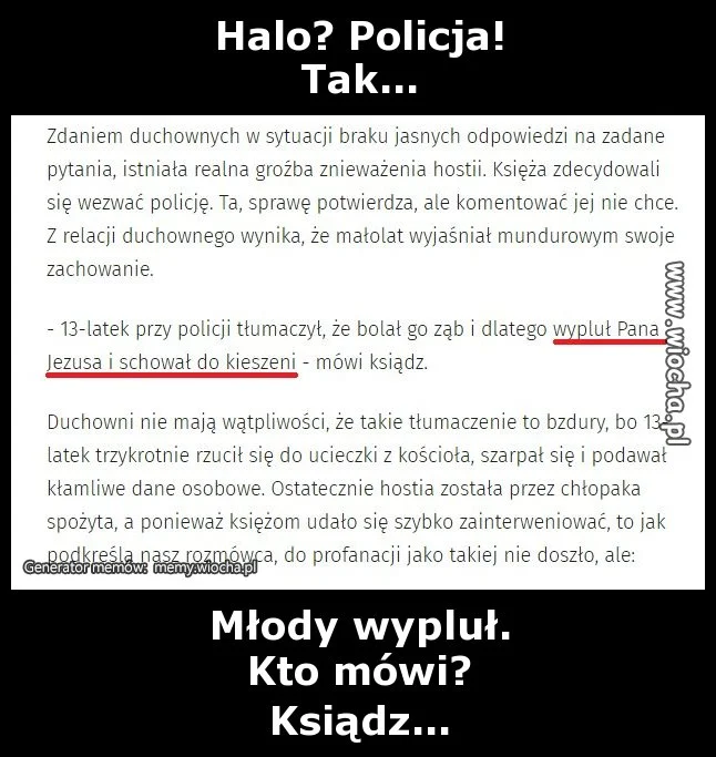 Halo? Policja!
Tak...